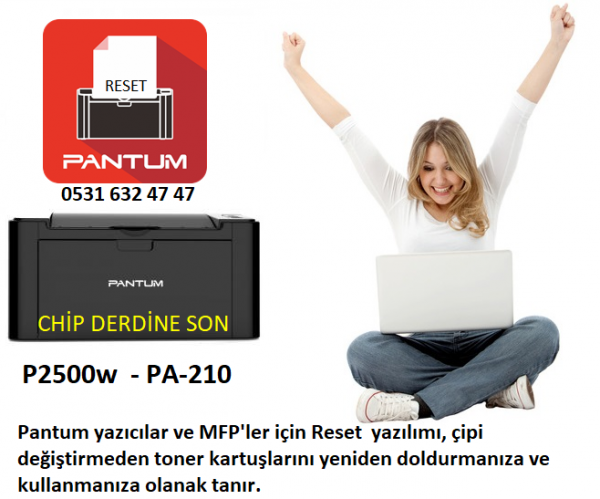 PANTUM  2500-2500W YAZICI RESET